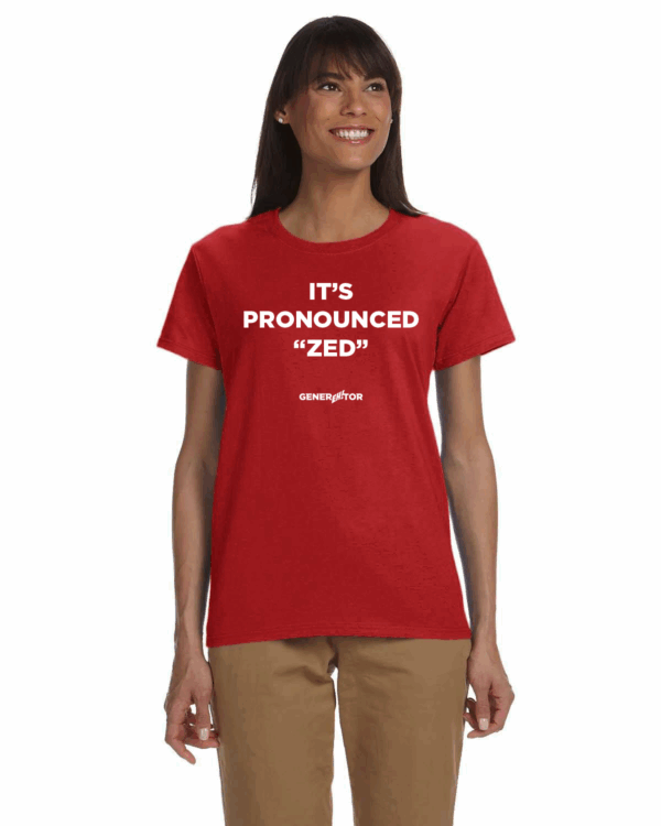 Women's T-Shirt - It's Pronounced "Zed" - Image 2